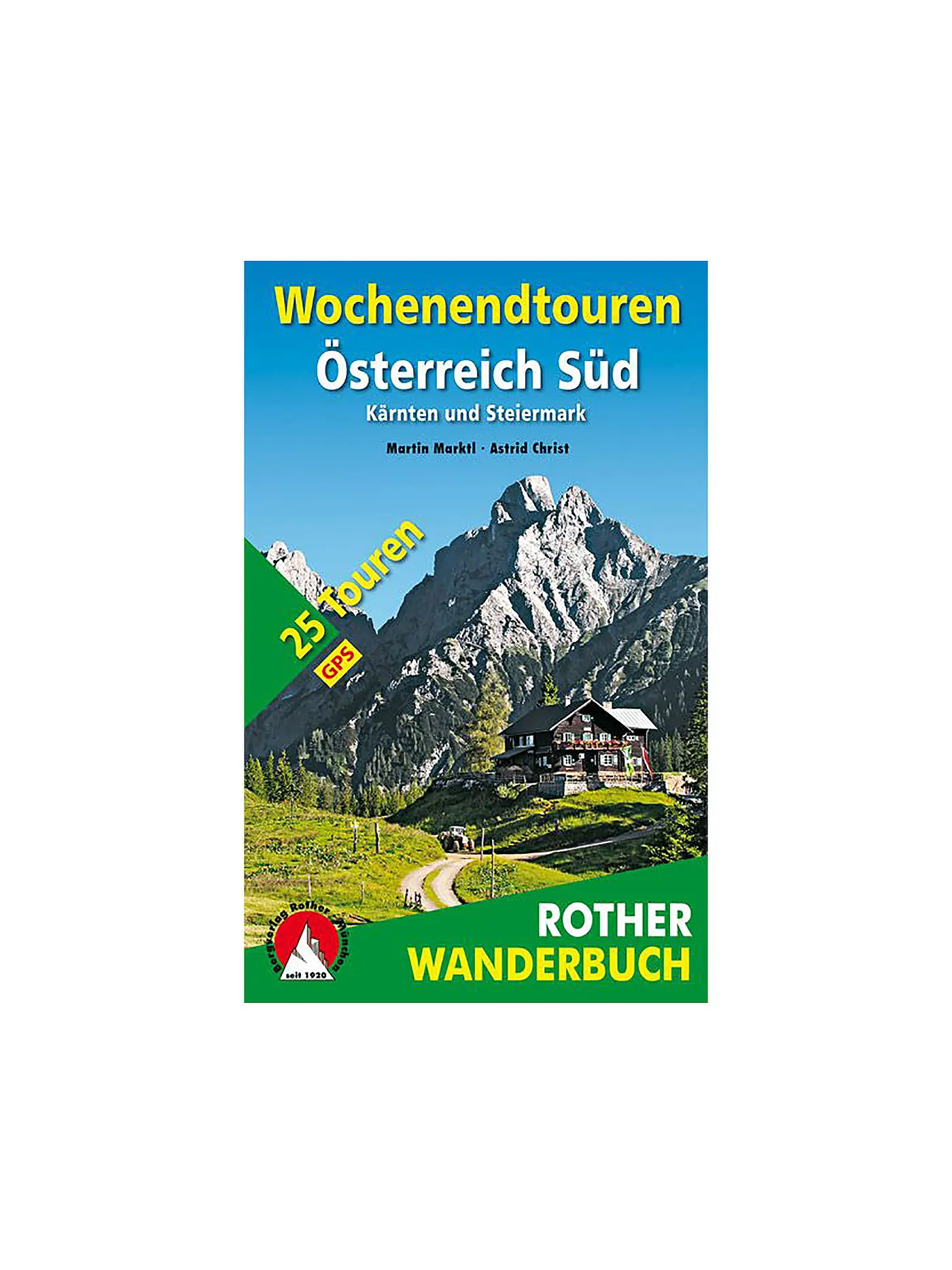 ROTHER | Wanderbuch Wochenendtouren Österreich Süd | 